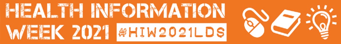 Orange background with white text 'Health Information Week 2021: #HIW2021LDS'