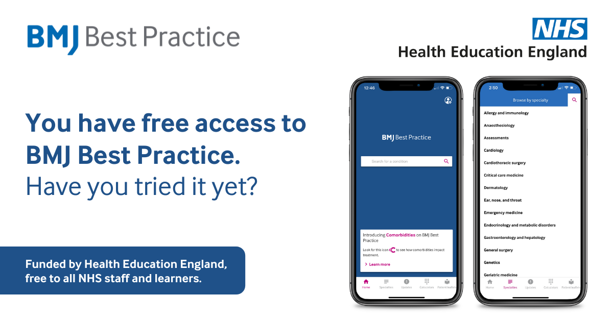 You have free access to BMJ Best Practice - have you tried it yet?