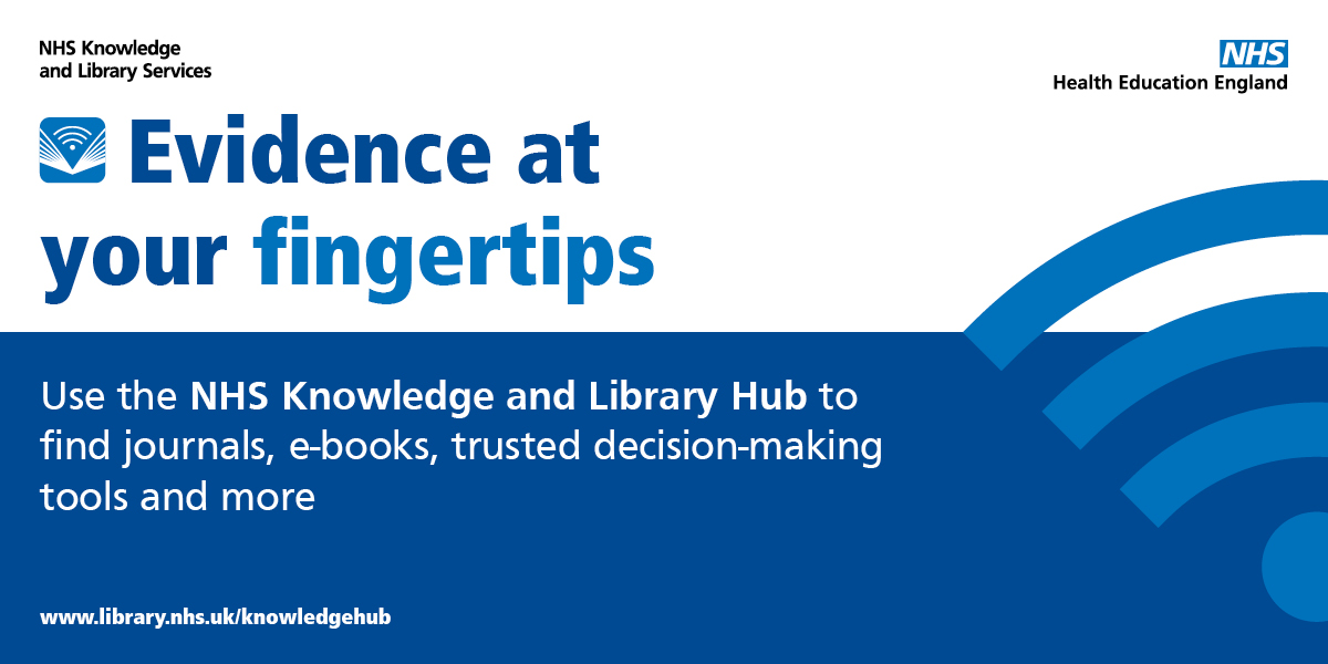 Evidence at your fingertips: Use the Knowledge and Library Hub to find journals, e-books, trusted decision-making tools and more